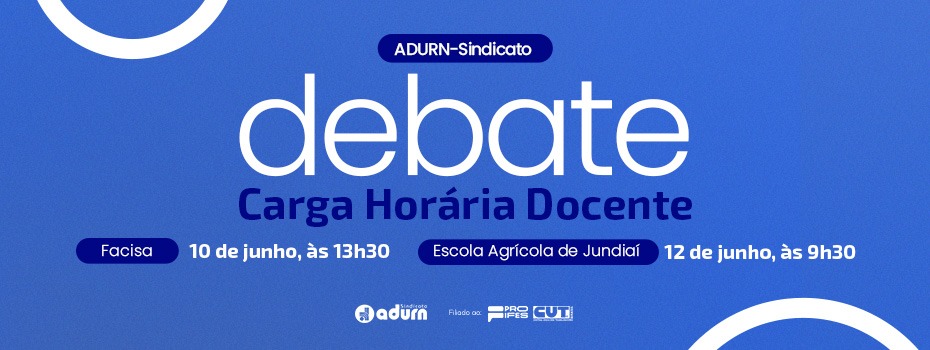ADURN-Sindicato debate Carga Horria Docente com docentes da Facisa e da EAJ