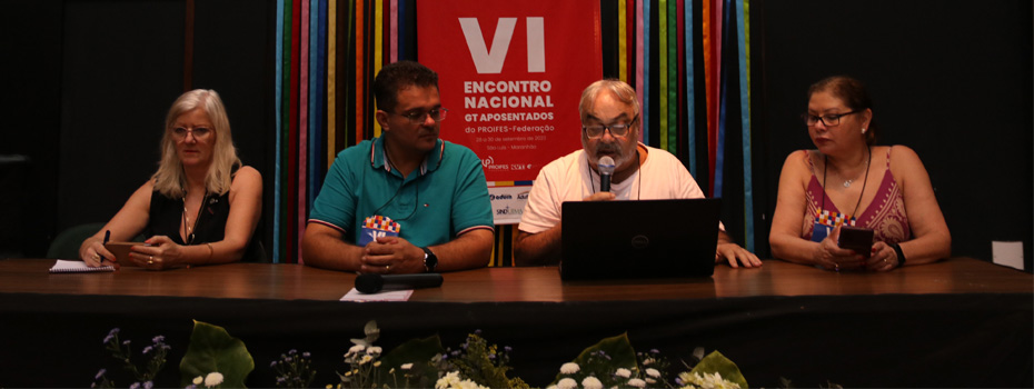 VI Encontro Nacional de aposentados do PROIFES chega ao fim com produo de carta de So Lus