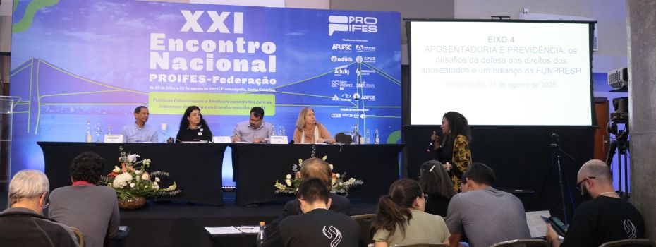 XXI Encontro Nacional: Aposentadoria e Previdncia so temas de debate do Eixo 4