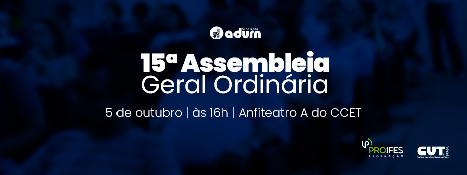 Assembleia do ADURN-Sindicato discute campanha salarial e Reforma Administrativa no prximo dia 5