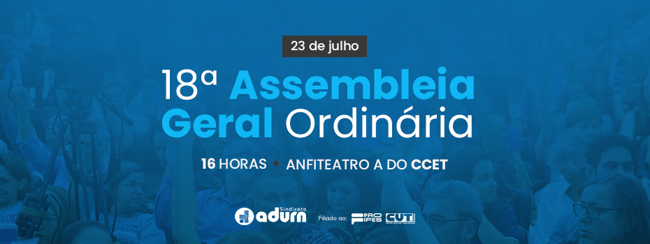 ADURN-Sindicato convoca 18 Assembleia Geral Ordinria para o dia 23 de julho
