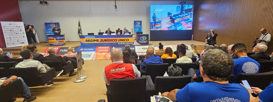 PROIFES participa de seminrio na Cmara dos Deputados que debate o fim do Regime Jurdico nico dos servidores pblicos