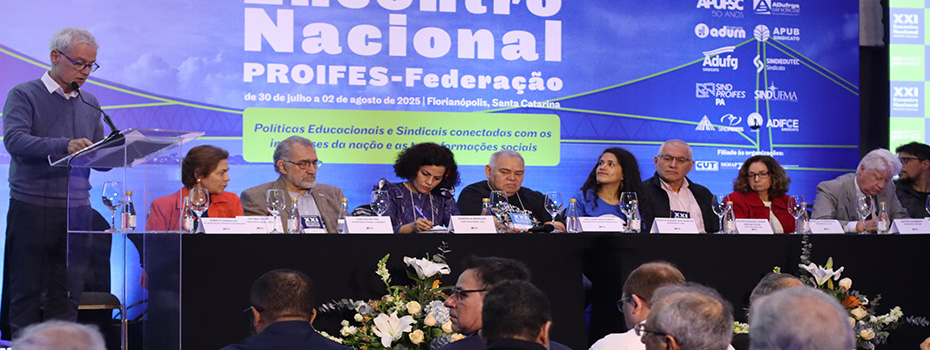 Em Florianpolis, PROIFES-Federao discute polticas educacionais e desafios globais em encontro nacional