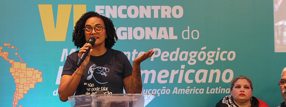 Em discurso potente, PROIFES-Federação defende o cuidado com a vida na abertura do VI Encontro do Movimento Pedagógico Latino-Americano