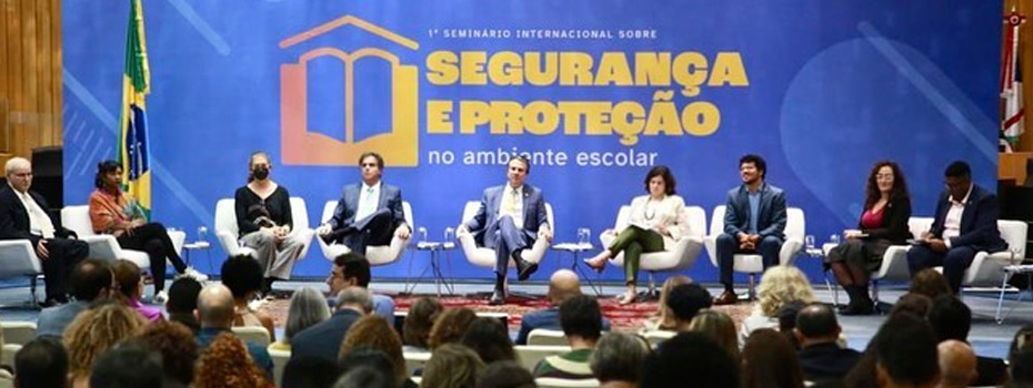 PROIFES-Federação participa do 1° Seminário Internacional do MEC sobre segurança e proteção no ambiente escolar