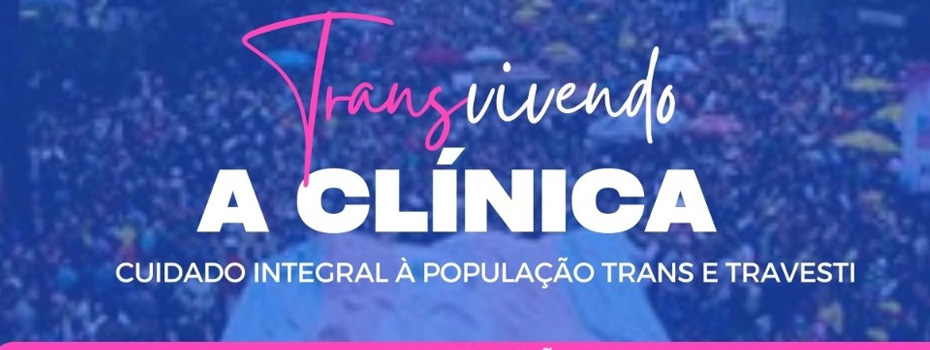Grupo da UFRN promove evento sobre sade da populao trans e travesti