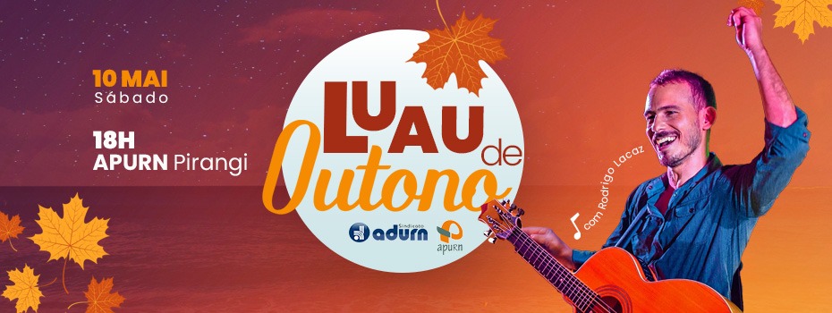 ADURN-Sindicato e APURN promovem mais um Luau de Outono em Pirangi, neste sbado (10)